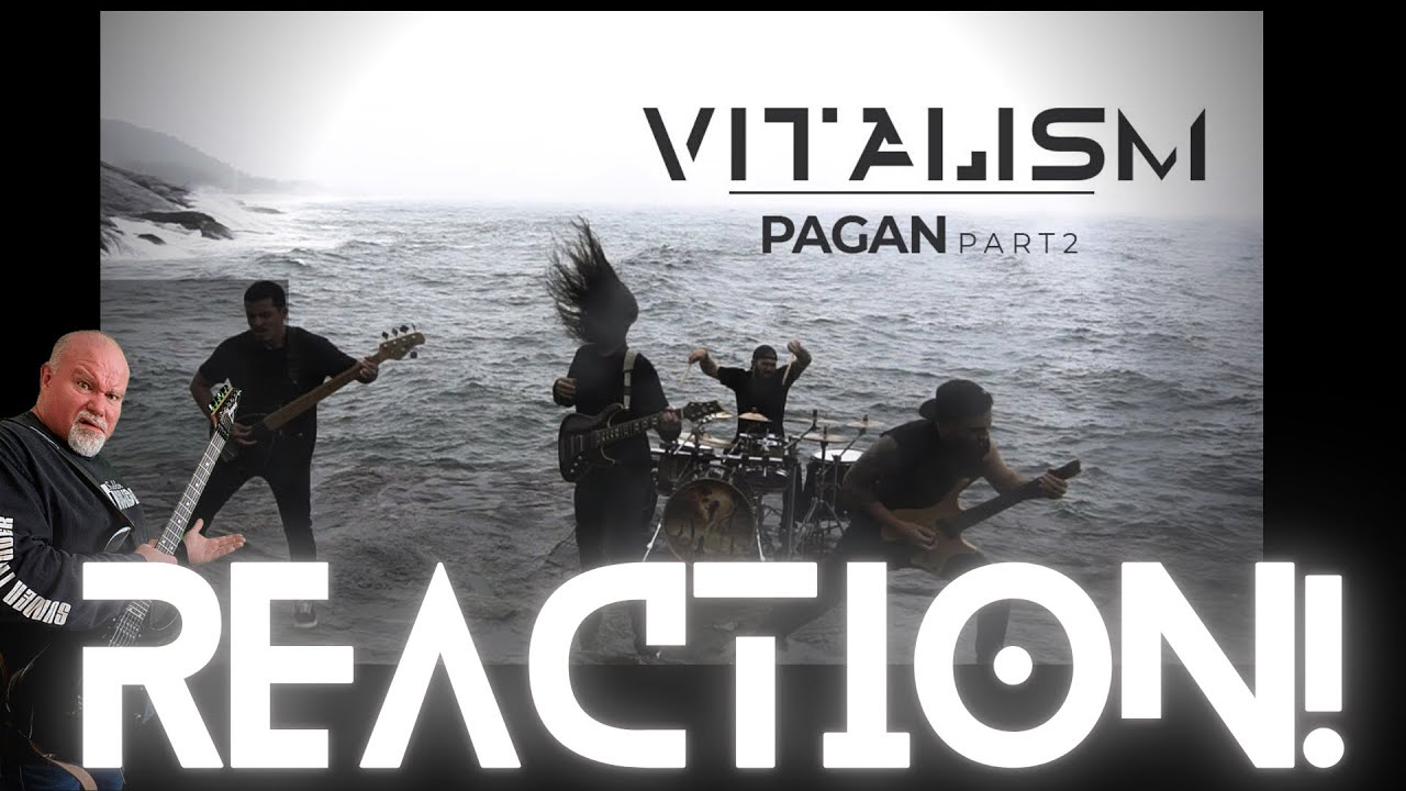 VITALISM -  Pagan Part 2 Reaction!