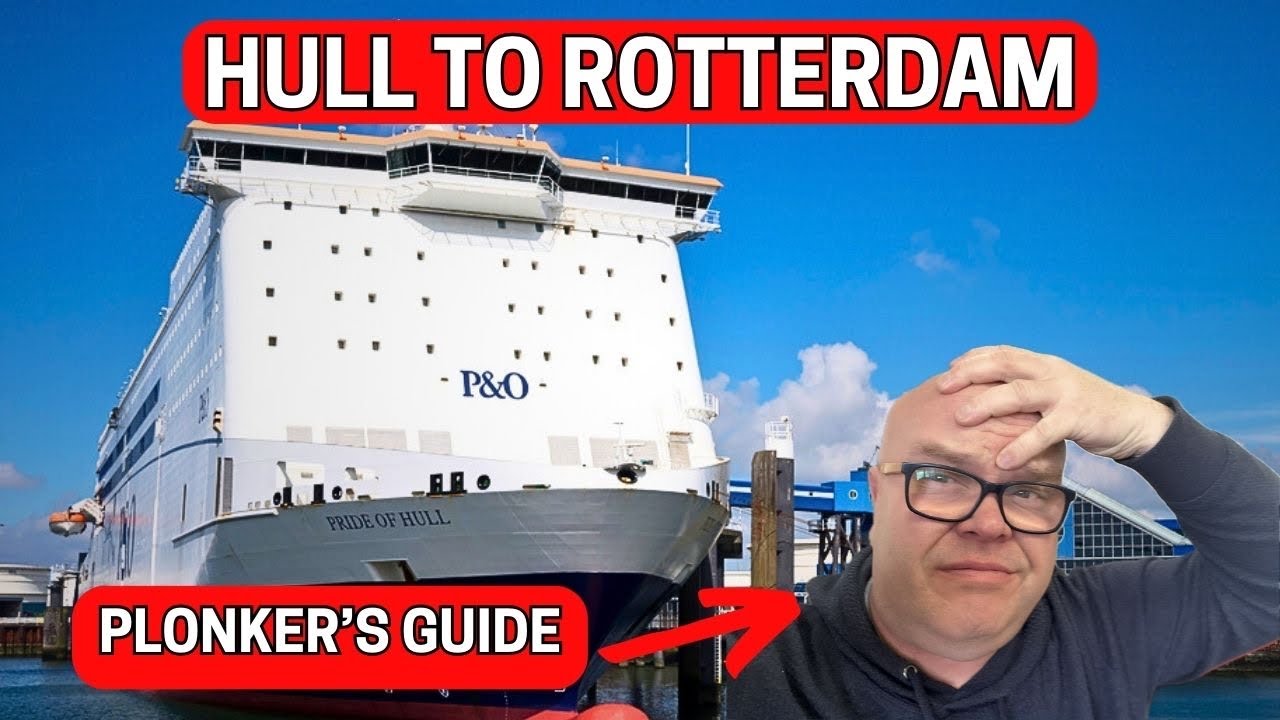 Hull to Rotterdam Ferry -  P&O’s Pride of Hull