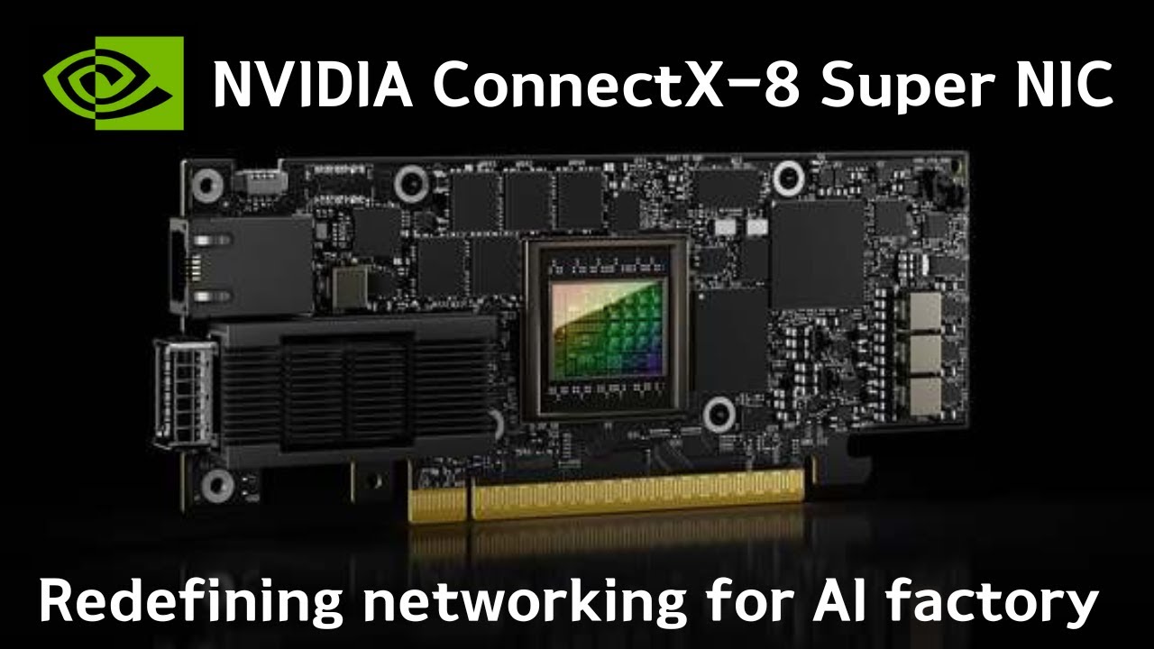 NVIDIA - ConnectX-8 SuperNIC for AI networking