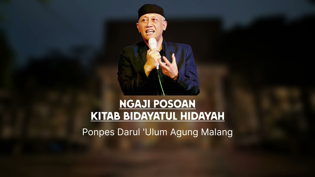 Ngaos Posoan Kitab Bidayatul Hidayah Hari ke 11