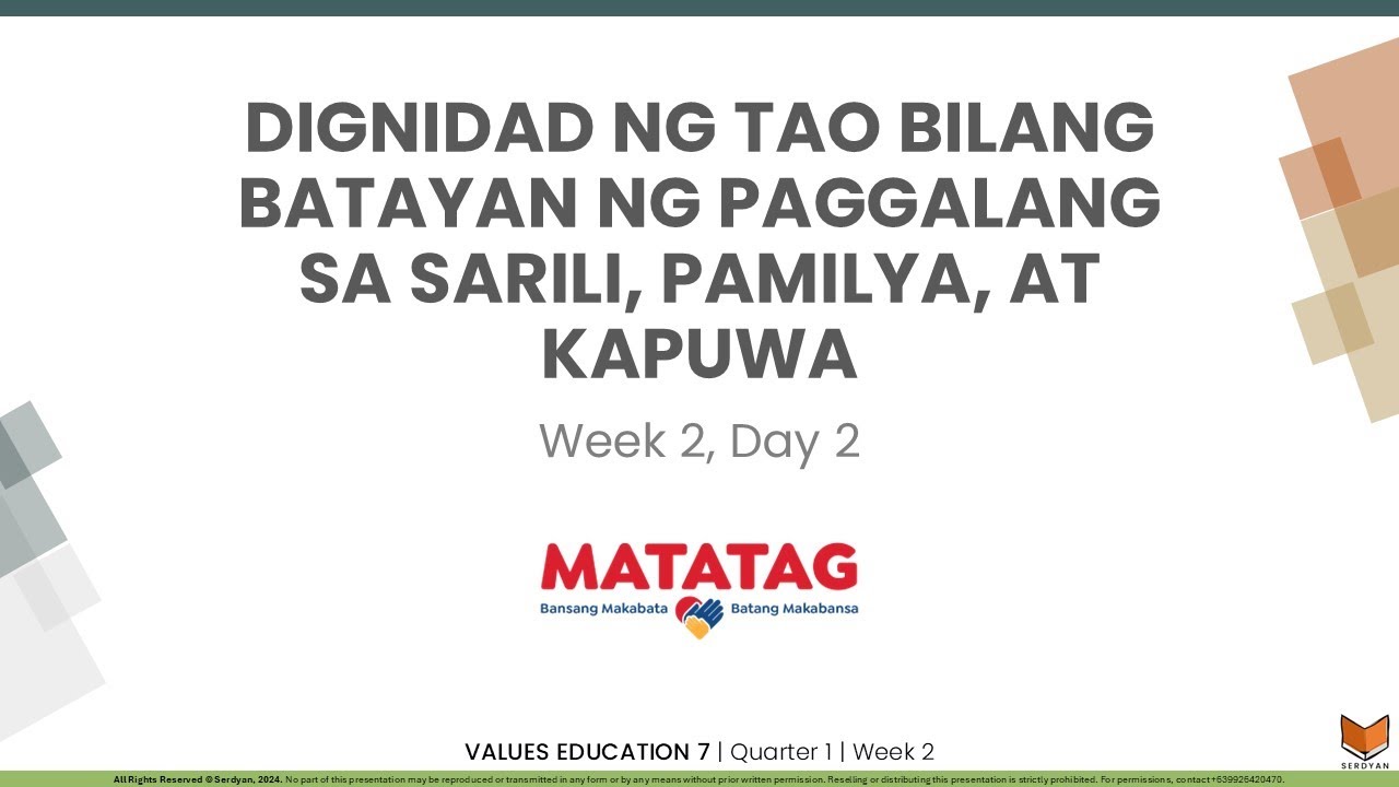 Values Education 7 - Q1W2D2 - Dignidad Bilang Batayan ng Paggalang sa Sarili, Pamilya, at Kapuwa