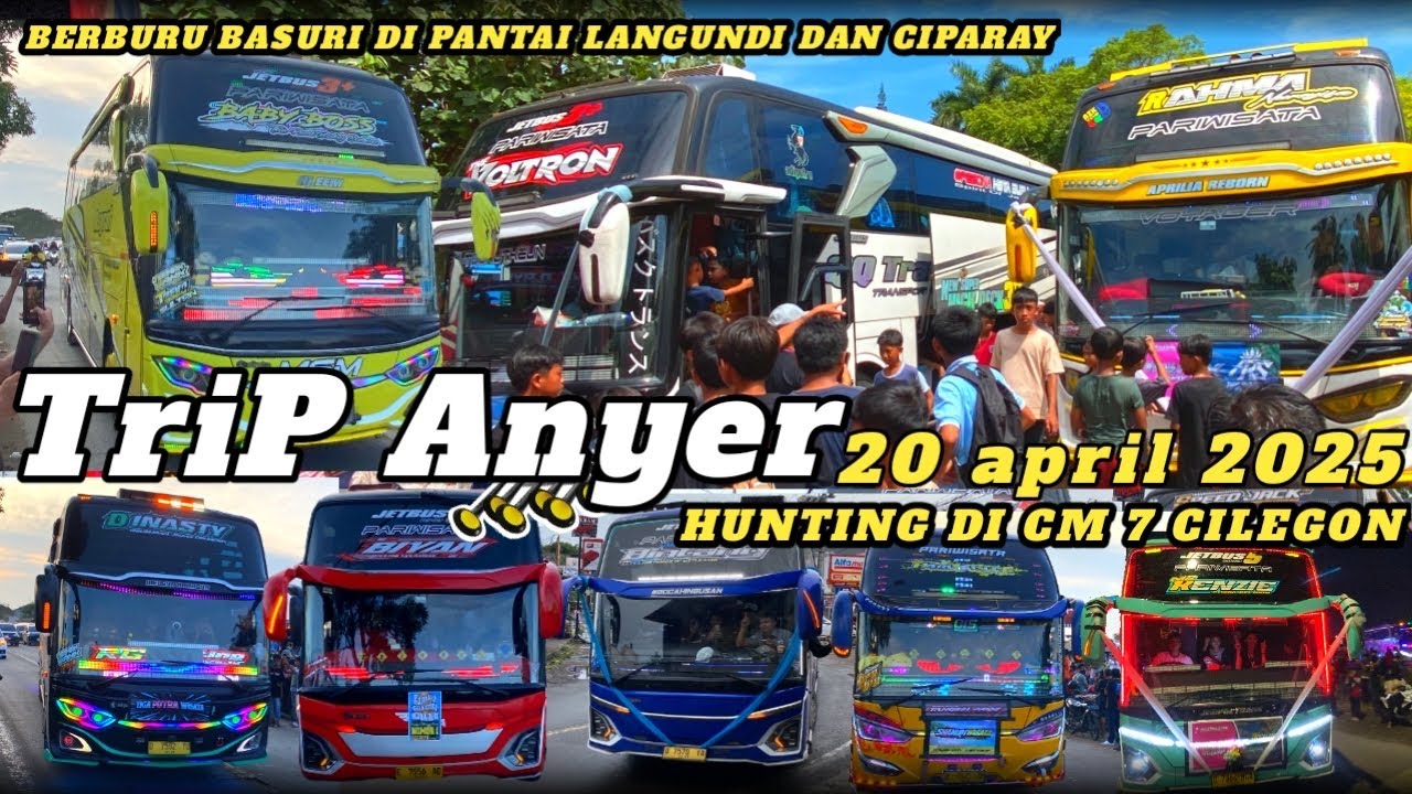 Trip anyer 20 april ‼️HUNTING BUS DI CM 7 CILEGON #bus #busmania