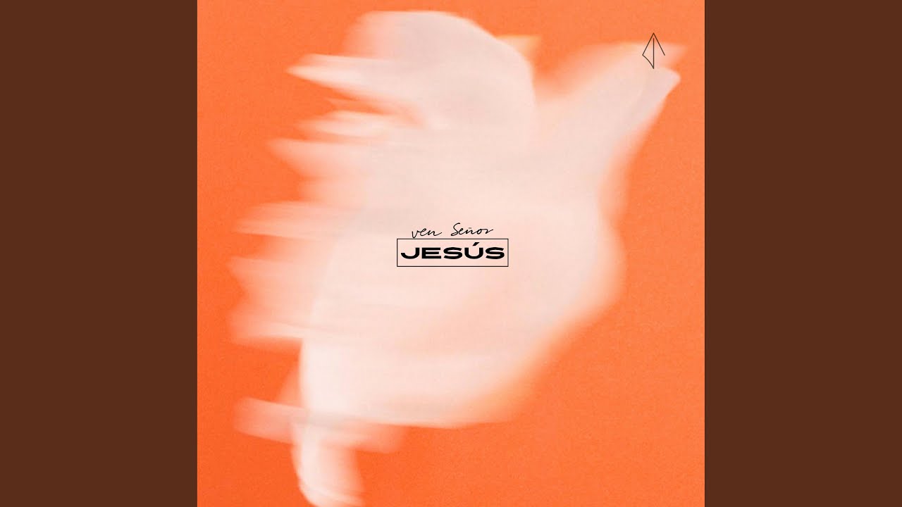 Ven Señor Jesús