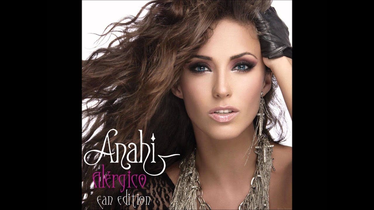 Anahi - Alergico