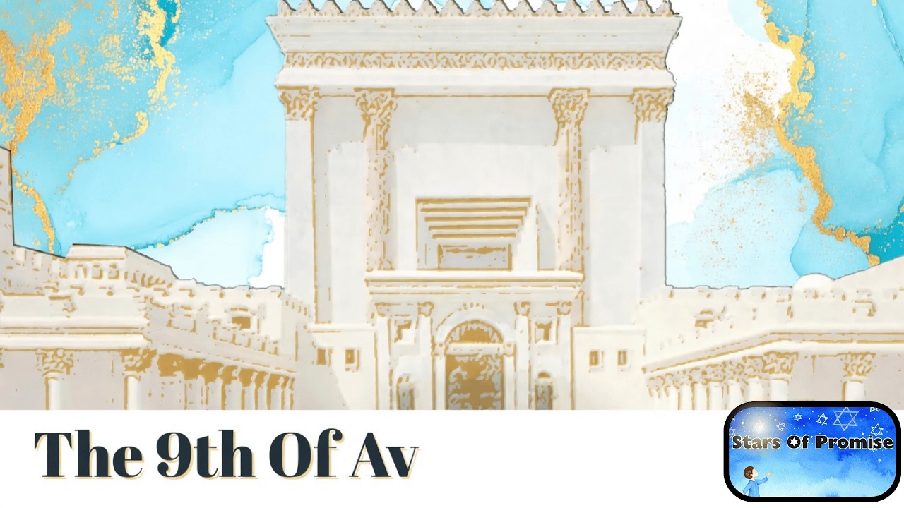 Tisha B’Av Song for Jewish Children – Beit HaMikdash, Kotel, Jewish Education.