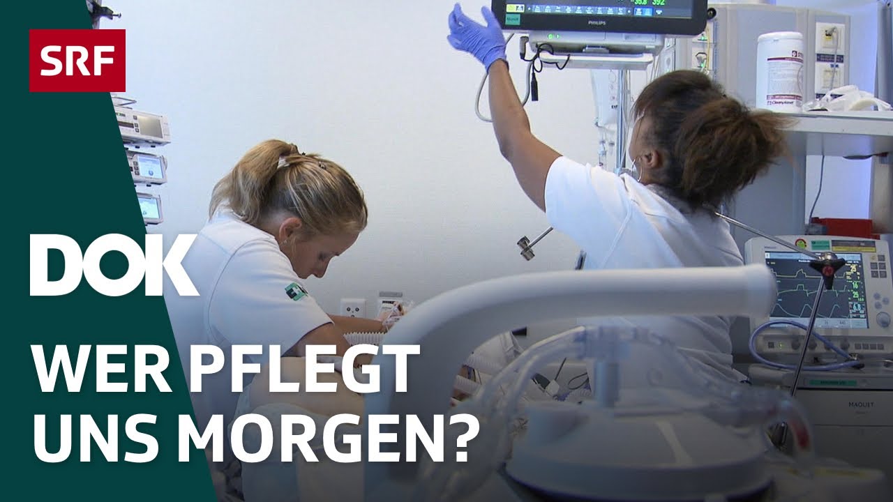 Pflegenotstand Schweiz – Personalmangel im Gesundheitswesen | Doku | SRF Dok