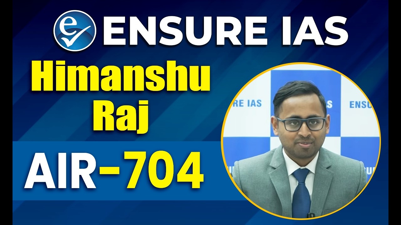 Himanshu Raj AIR 704 | UPSC Result 2026 | UPSC CSE 2025 Topper | ENSURE IAS By IRS 2016