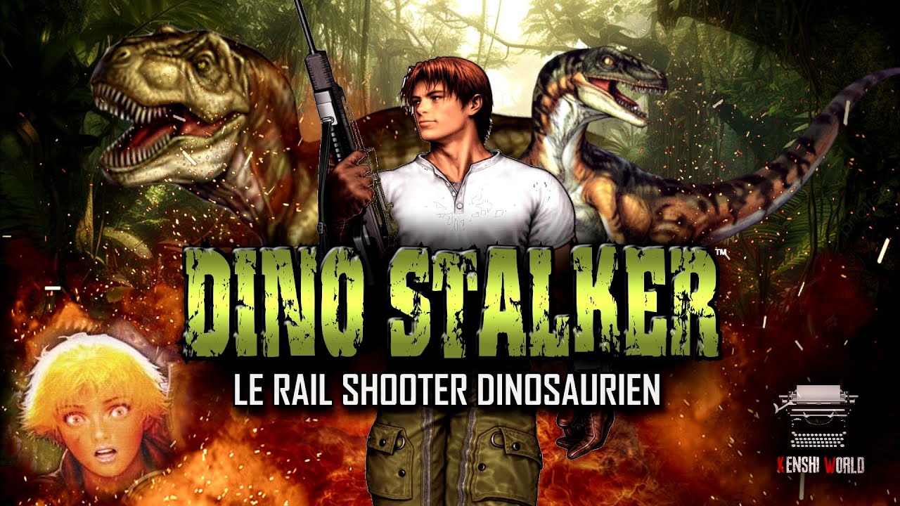 Le Rail Shooter Dinosaurien : DINO STALKER - La 
