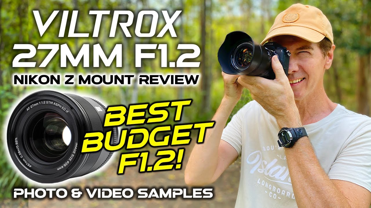 Viltrox 27mm F1.2 Nikon Z Review | BEST BUDGET F1.2 EVER!