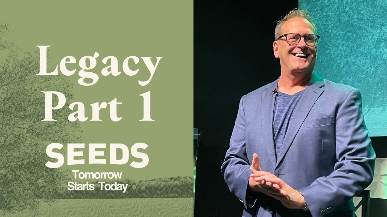 Legacy, Part 1 (SEEDS, 8) | Dr. David Speicher | South Bay Church