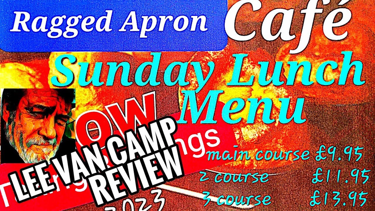 Lee Van Camp Sunday roast review Ragged apron Cafe