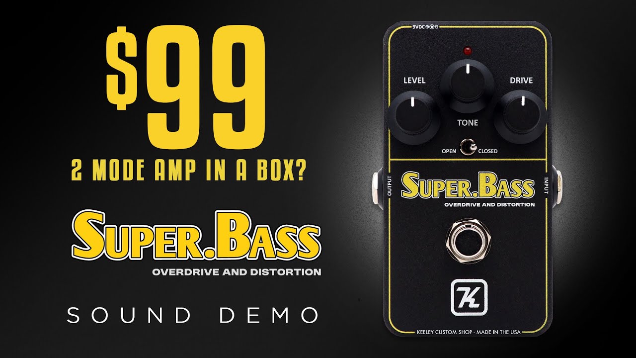 British Amp in a Box for $99?! Keeley SUPER BASS Overdrive and Distortion - Sweetwater Exclusive!
