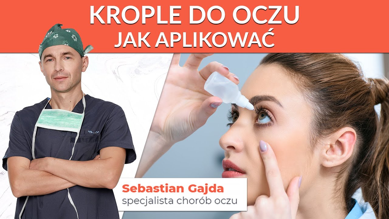 Jak prawidłowo aplikować krople do oczu?