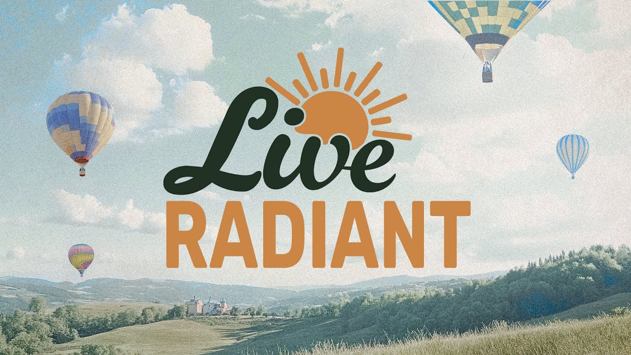 Live Radiant | The Spirit Empowered Life - Full Service