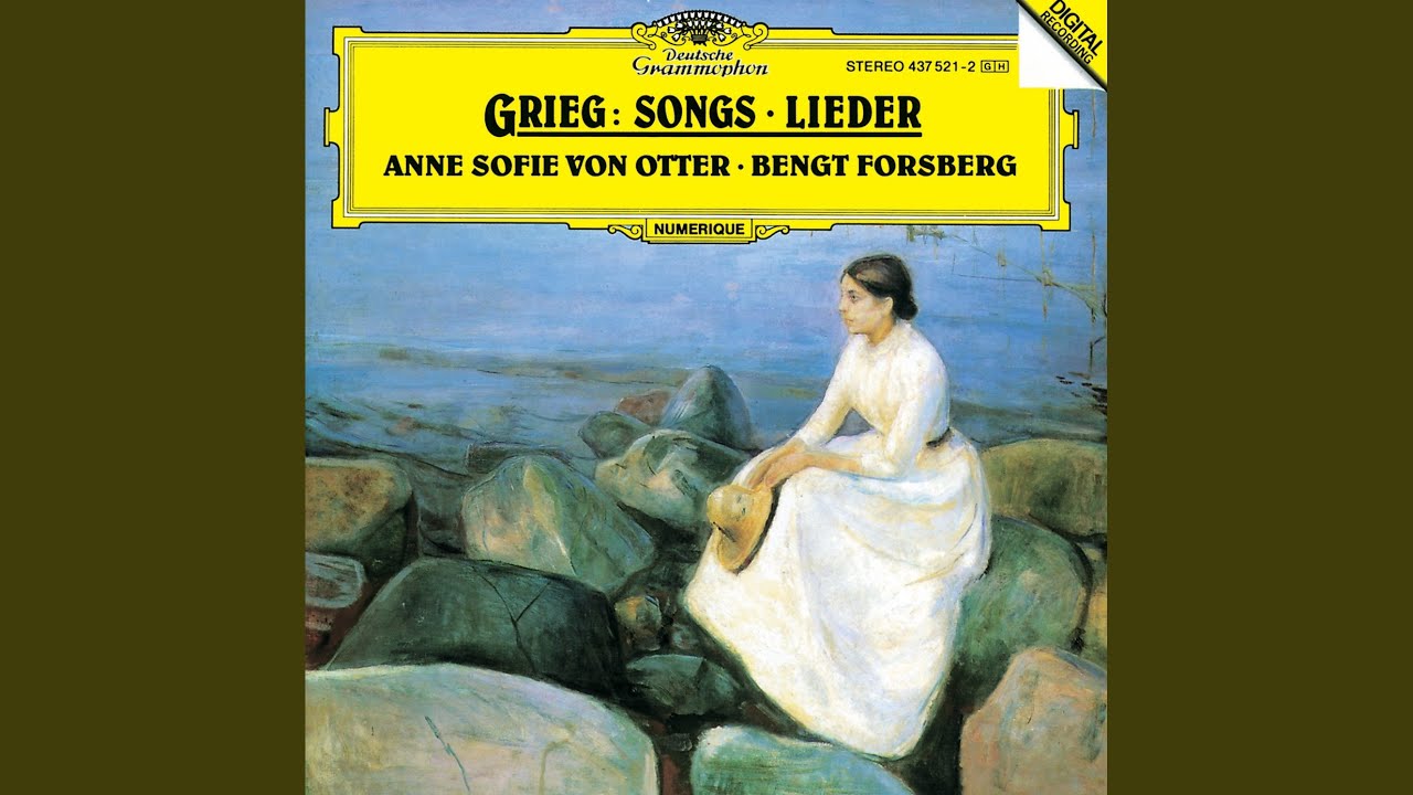 Grieg: Sechs Lieder, Op. 48: Lauf der Welt, Op. 48/3