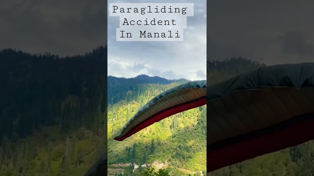 Paragliding Accident Happened in Manali Solan Valley