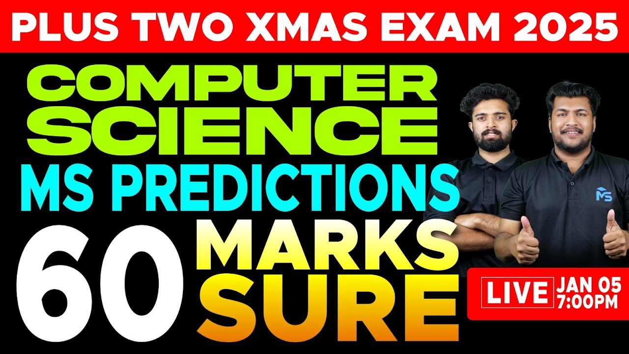 PLUS TWO X-MAS EXAM | COMPUTER SCIENCE | MS PREDICTIONS | 60 MARKS SURE | LIVE | MS SOLUTIONS