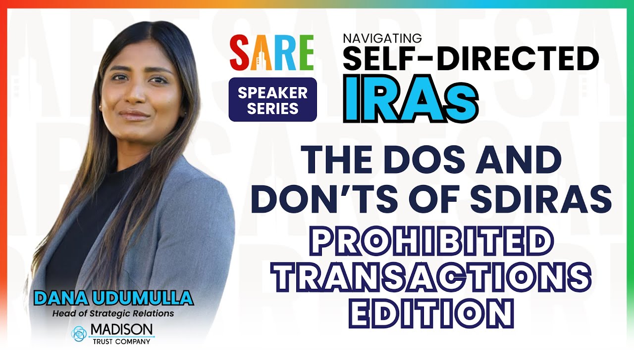 The Dos and Don'ts of SDIRAs: Prohibited Transactions
