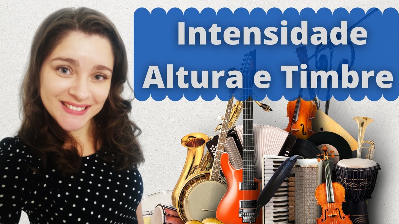 QUALIDADE FISIOL&Oacute;GICA DO SOM | Intensidade, altura e timbre | Ac&uacute;stica
