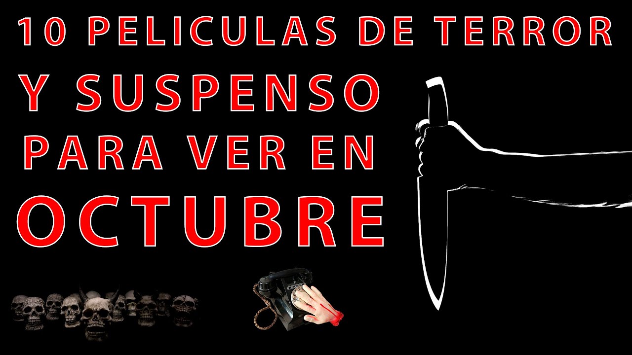 10 PELICULAS DE TERROR Y SUSPENSO PARA VER EN OCTUBRE // ZONA SUBJETIVA