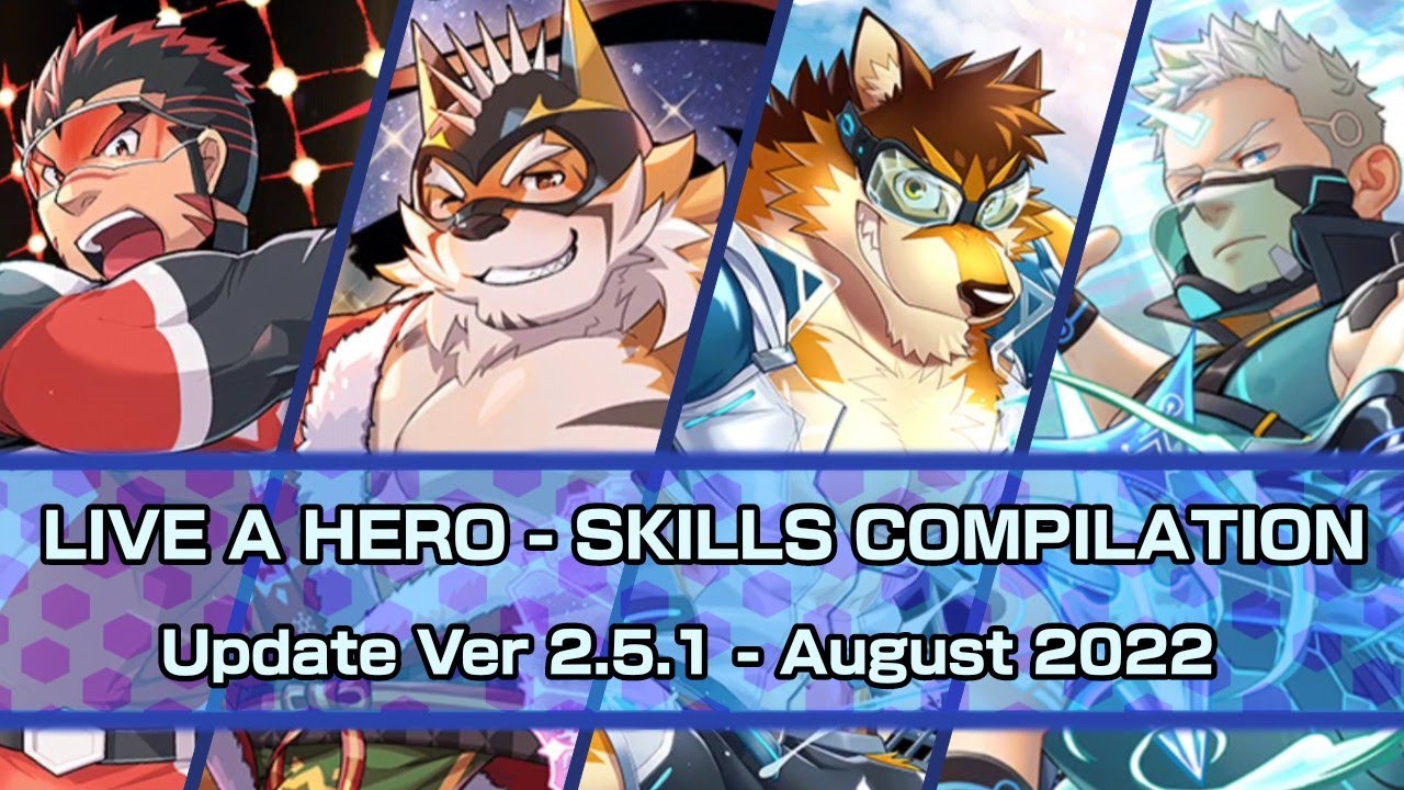 LIVE A HERO - ULTIMATE SKILLS COMPILATION (August 2022)