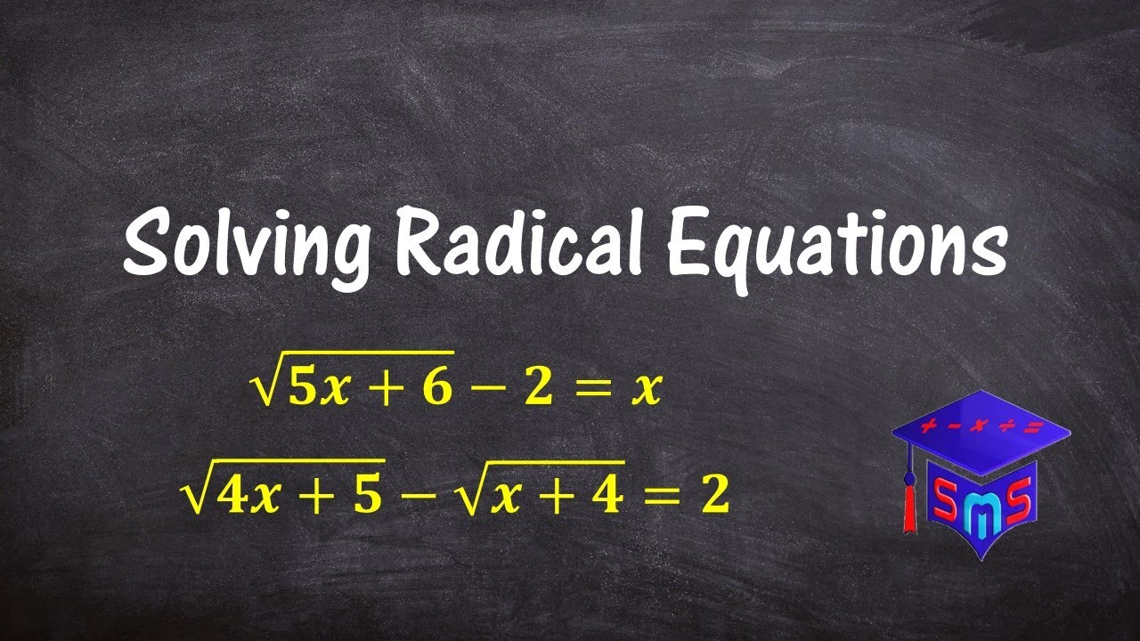 Solving Radical Equations explained step-by-step with examples