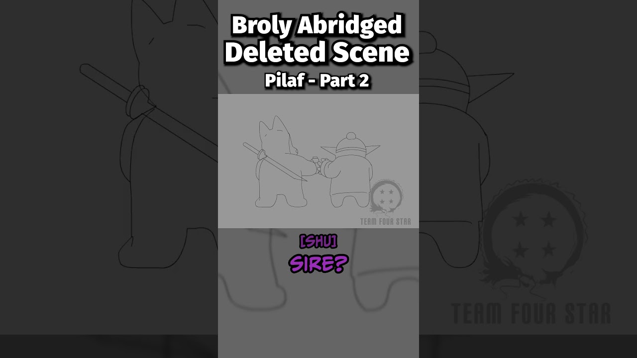 Broly Abridged Deleted Scene - Pilaf Part 2