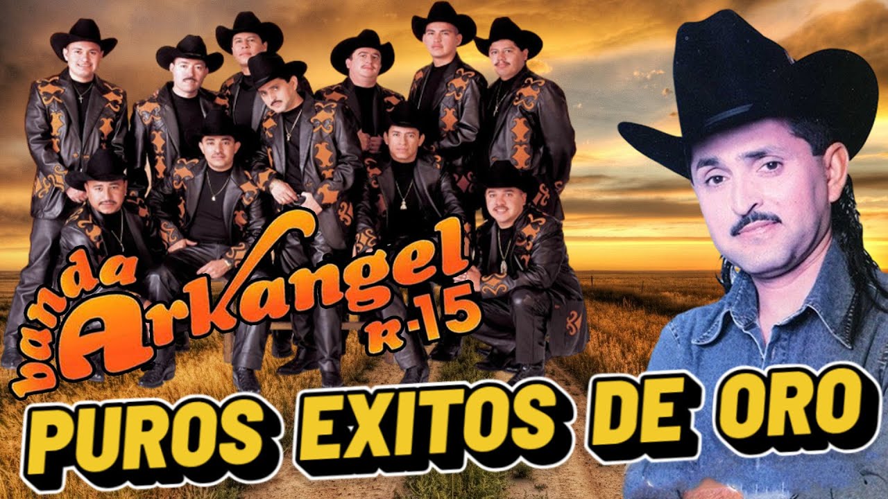 Puros Exitos De Oro - Lo Mejor De Banda Arkangel R15 🎵 Corridos y Rancheras Mix