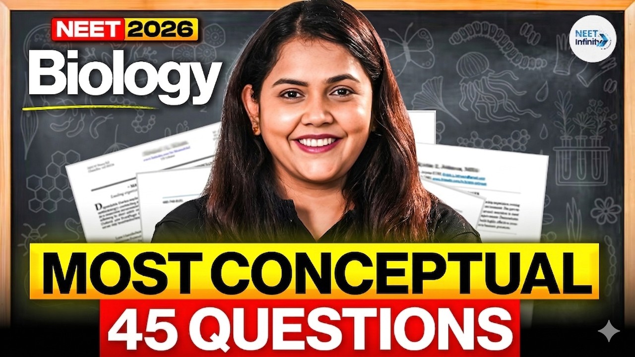 NEET 2026 Biology I NEET Biology Most Conceptual 45 Question By Dr. Shipra Tiwari