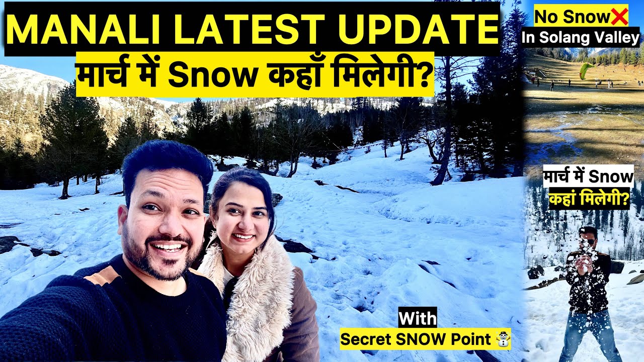Manali Trip | Manali Current Situation | Snow in Manali Today | Manali Snow Update | Manali Weather