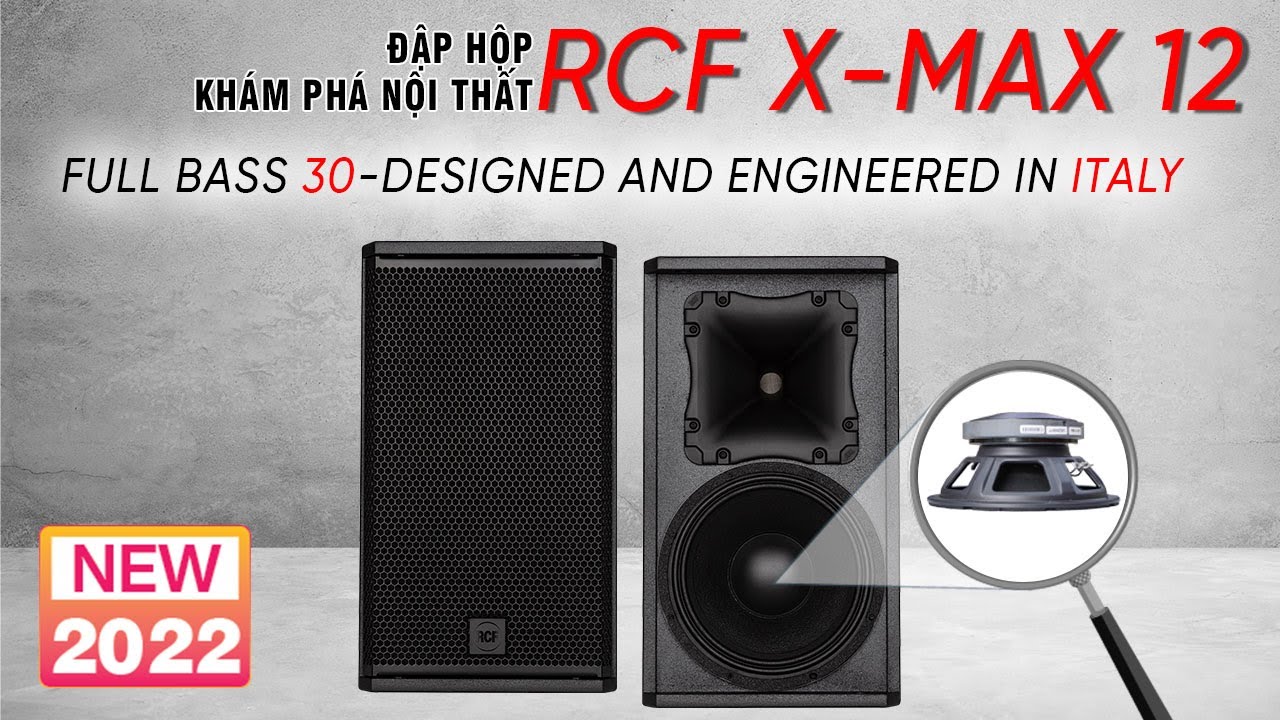 Xem nội thất mẫu loa RCF ITALY: RCF X-Max 12, full bass 30 đáng mua hiện nay