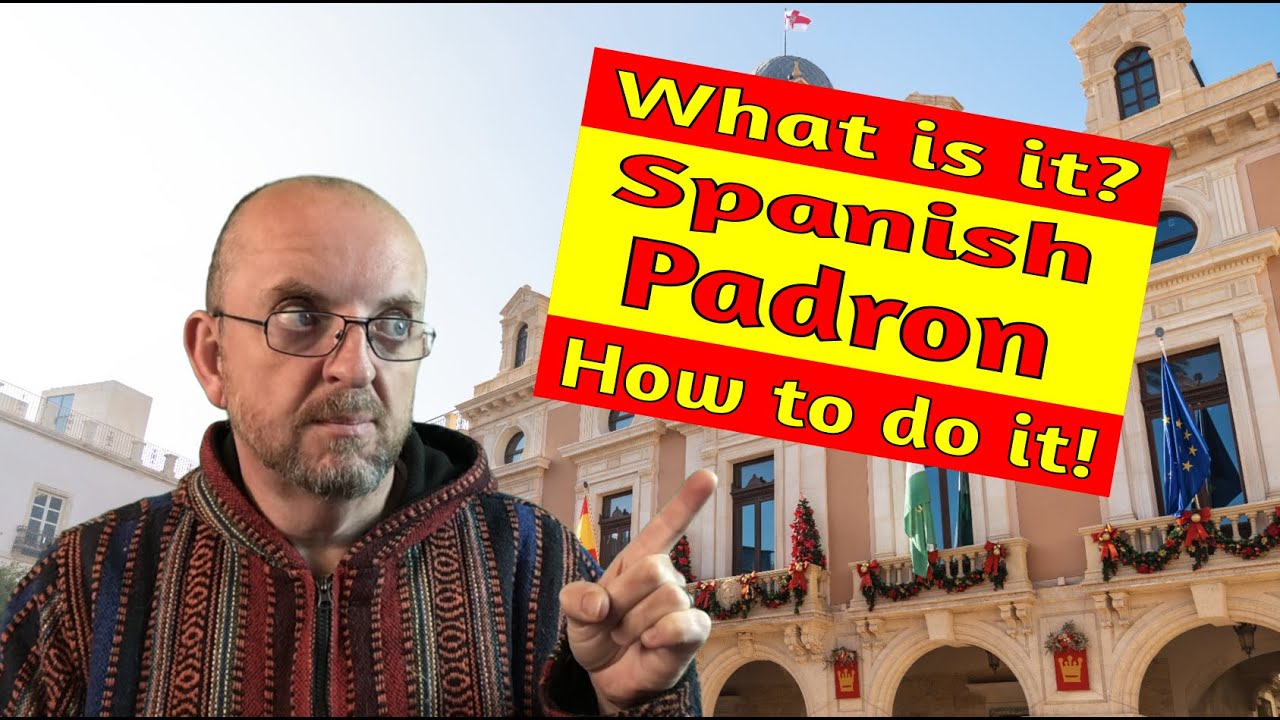 What is the Spanish Padron? How do I get a certificate? When should I renew it?