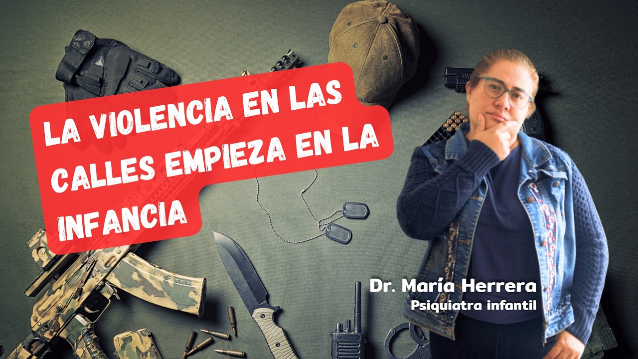 La violencia en las calles empieza en la infancia