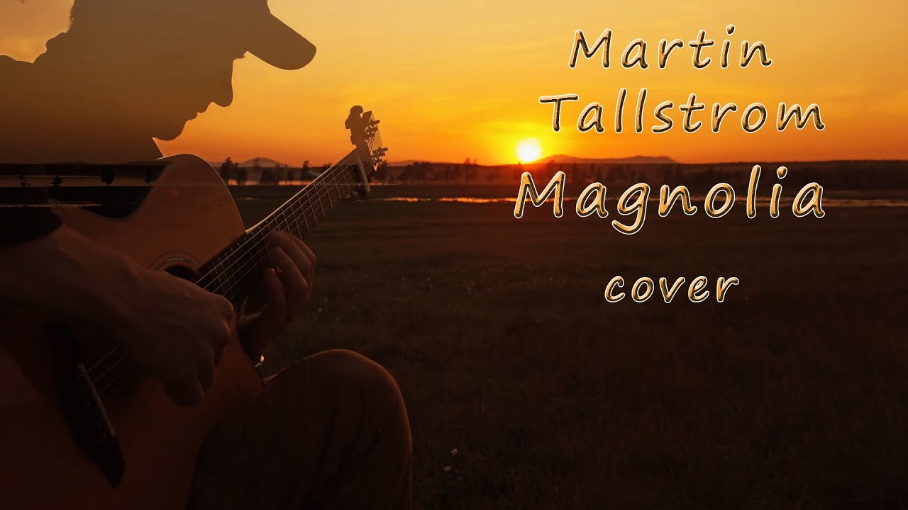 Magnolia - Martin Tallstrom cover