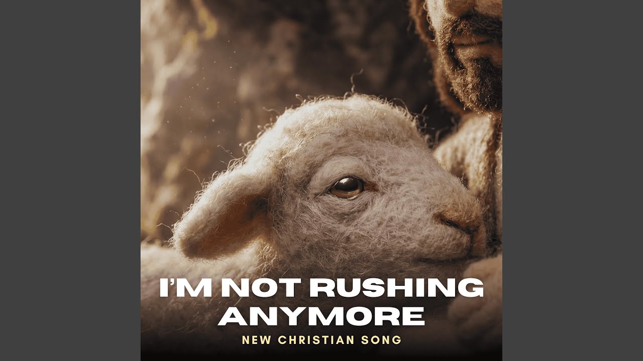 I’m Not Rushing Anymore