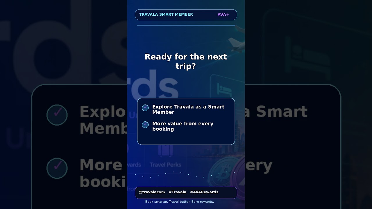 Travelling as a Smart Member with Travala ✈️ AVA+ Rewards