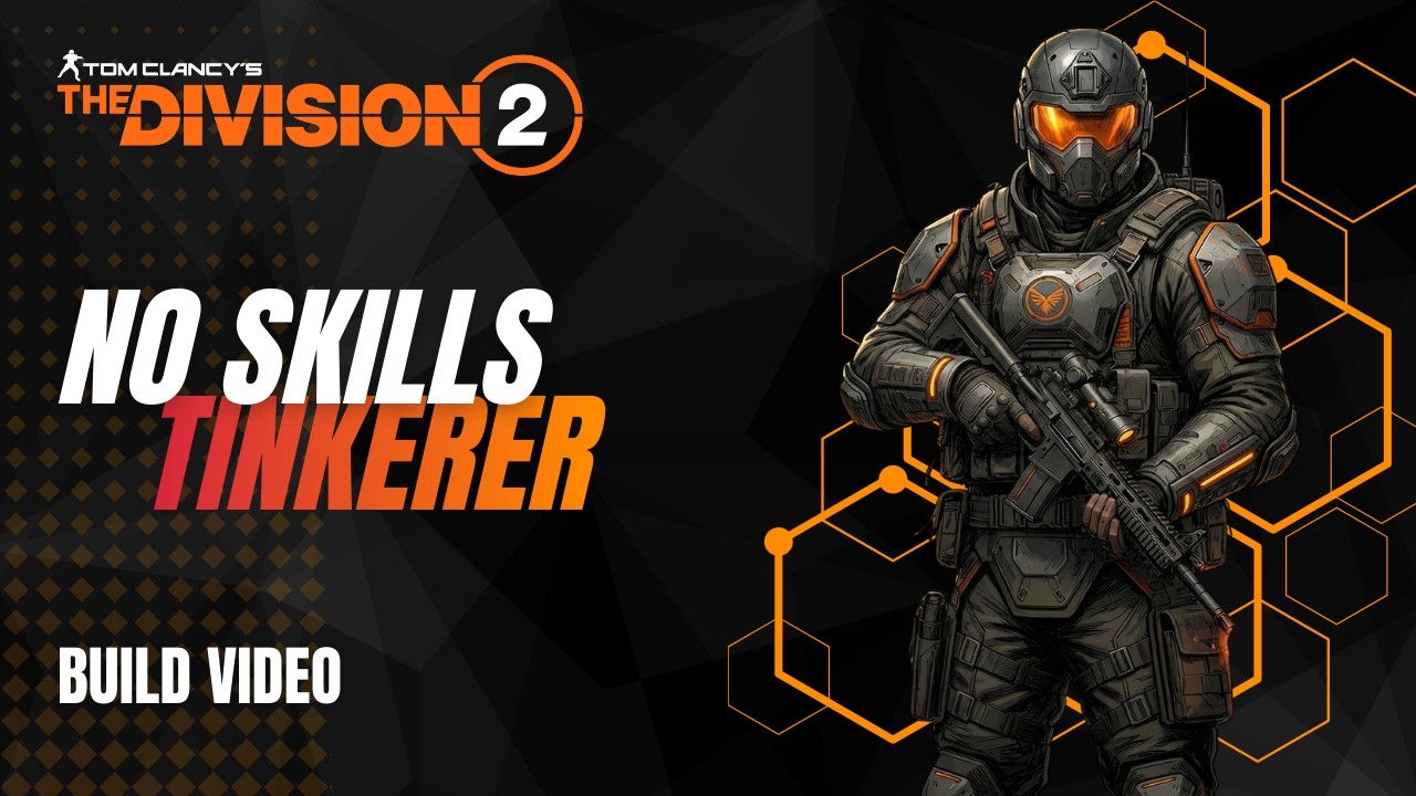 No Skills Build | Bulwark Tinkerer | The Division 2
