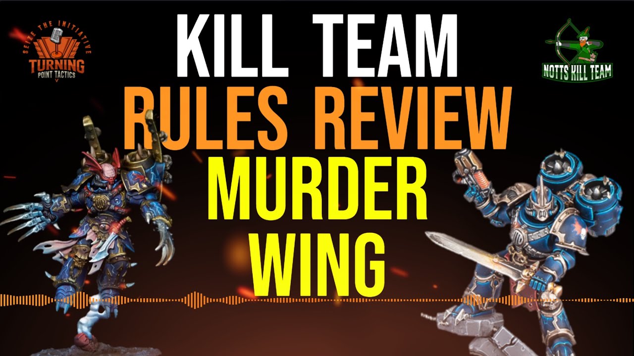 Kill Team: MurderWing Rules Review
