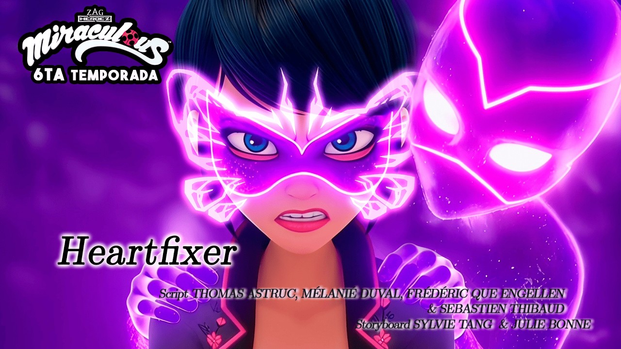 CHAT NOIR BORRA LA MEMORIA DE LADYBUG | CAPÍTULO 20: HEARTFIXER | 6ta TEMPORADA  MIRACULOUS LADYBUG