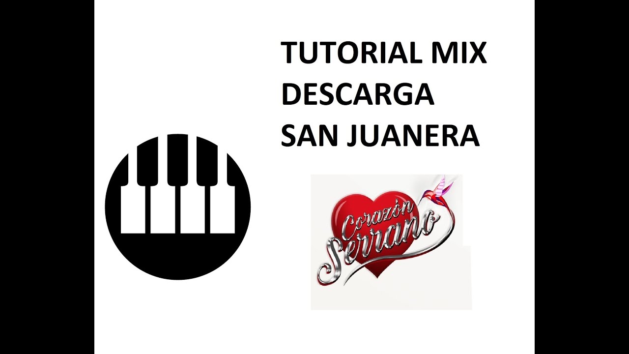 TUTORIAL - MIX DESCARGA SAN JUANERA