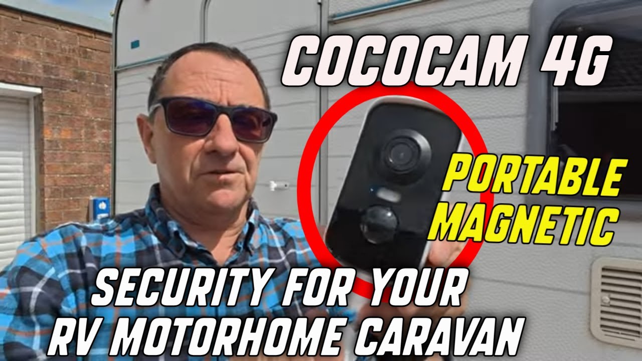 COCOCAM 4G Portable Magnetic SECURITY for your RV Motorhome Caravan