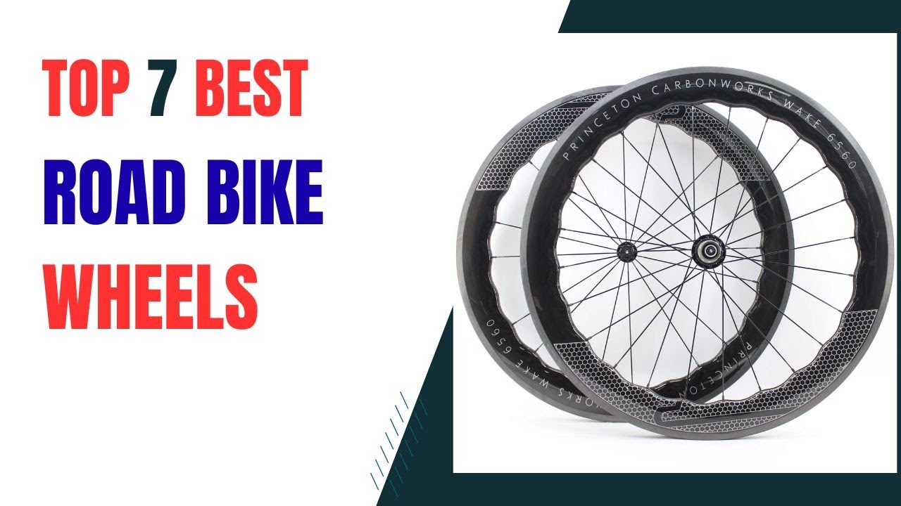 Top 7 Road Bike Wheels in 2025 | Best Road Bike Wheels on 2025