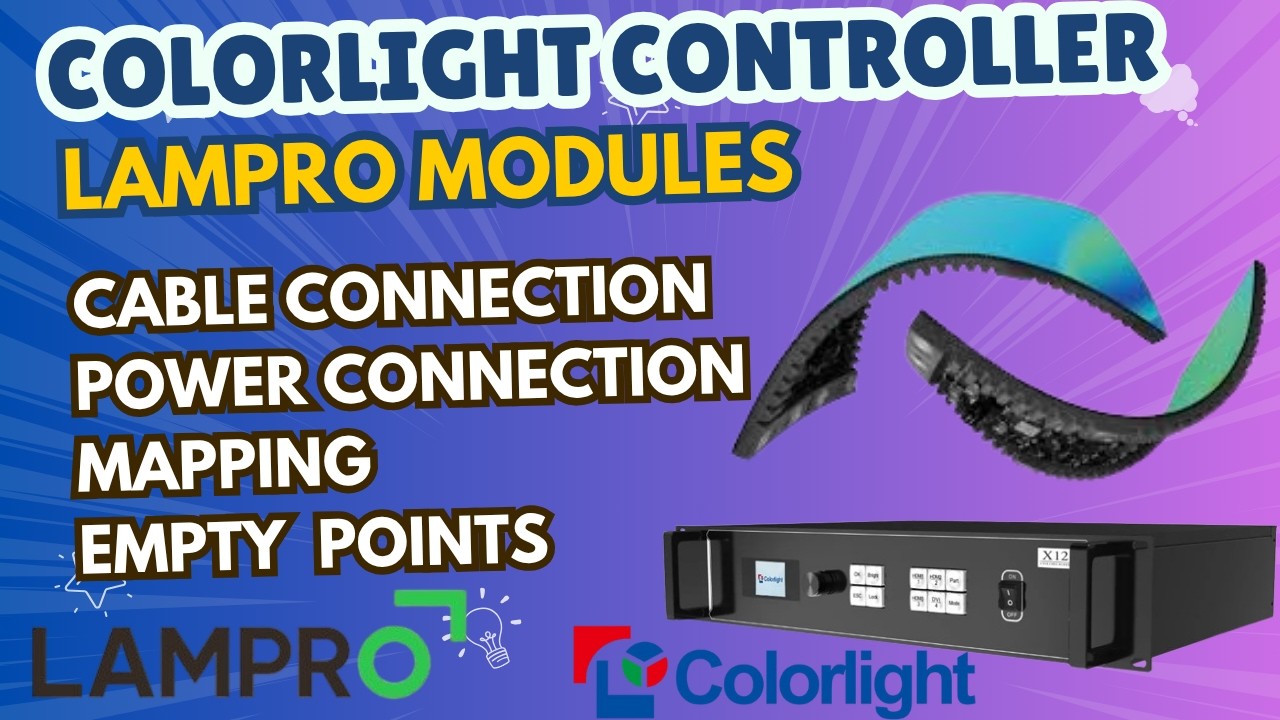 Colorlight Controller & Lampro Modules: Full Setup Guide (Wiring, Mapping & Empty Point Calculation)