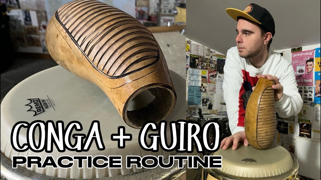 Conga + Guiro: PRACTICE ROUTINE