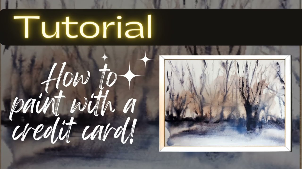 How to paint a forest with a credit card!