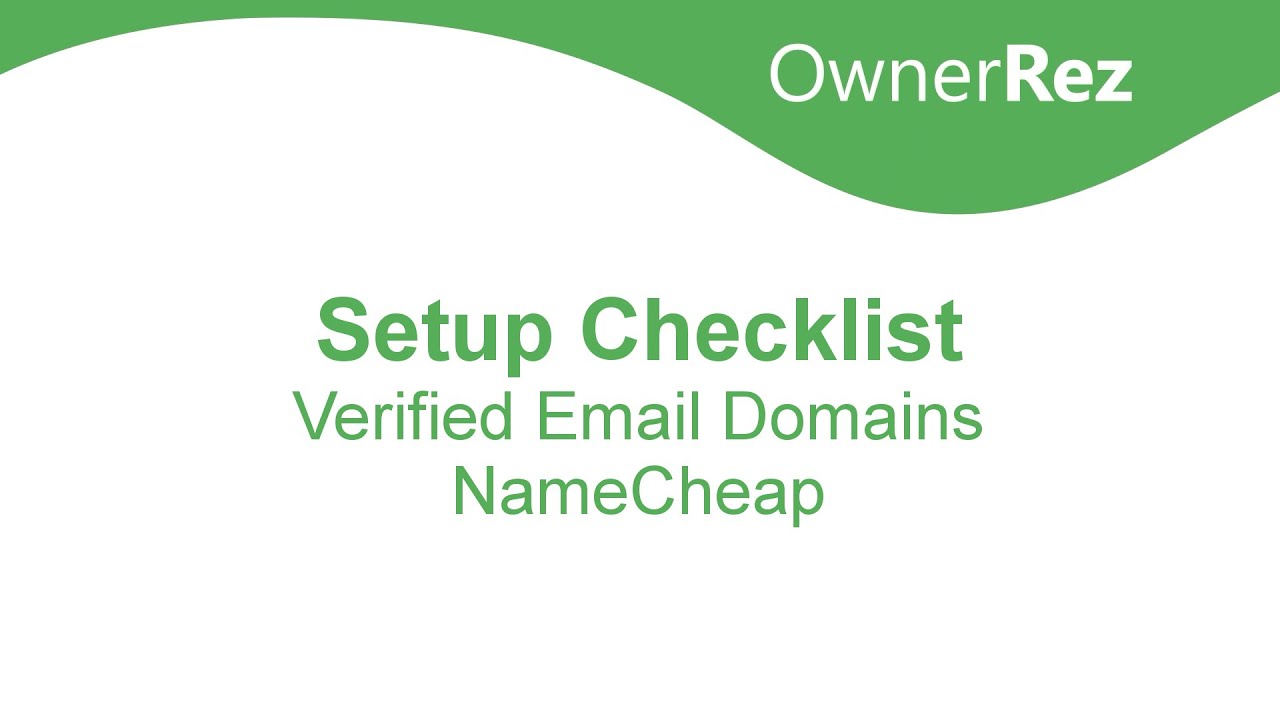 Setup Checklist - Verified Email Domains - NameCheap