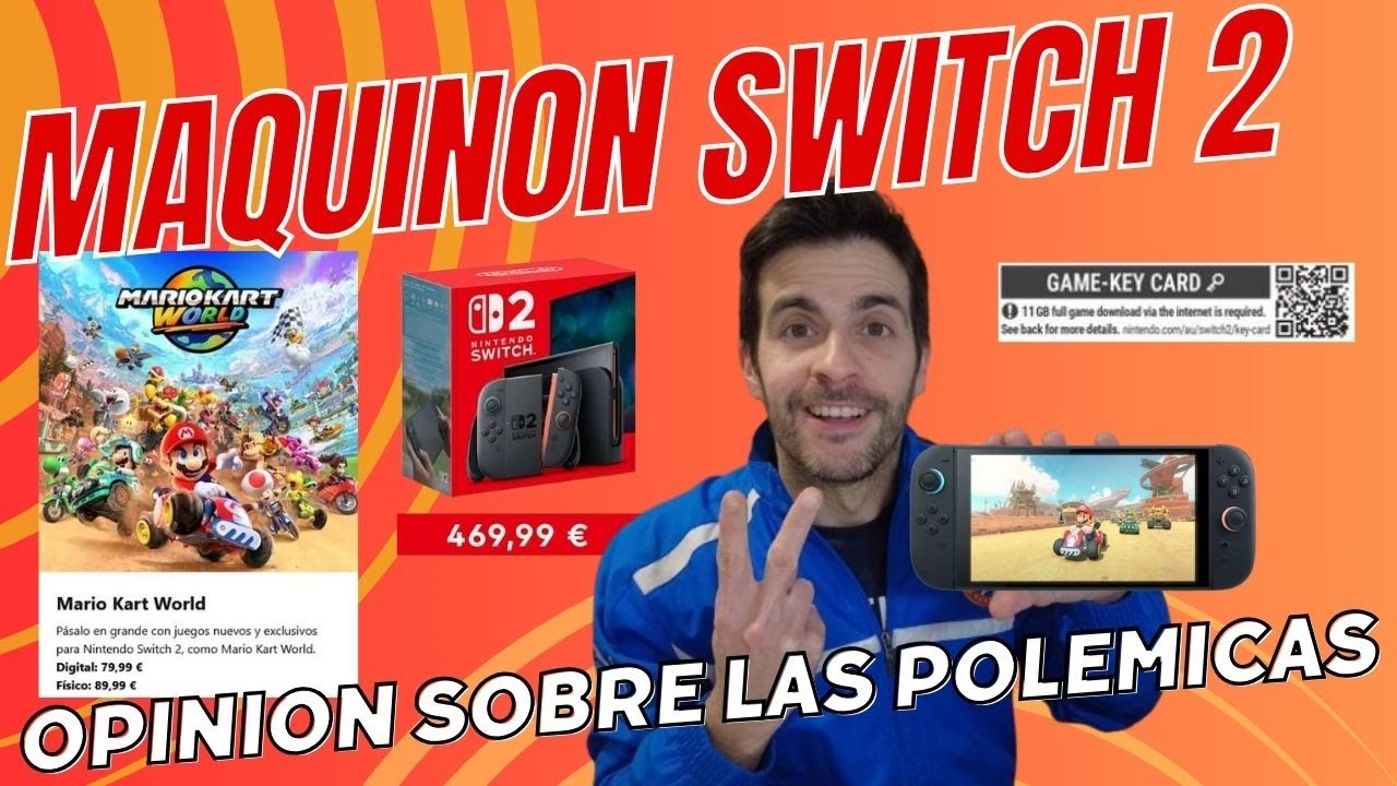 NINTENDO SWITCH 2, MI OPINION A LAS POLÉMICAS - especificaciones, precios, juegos...