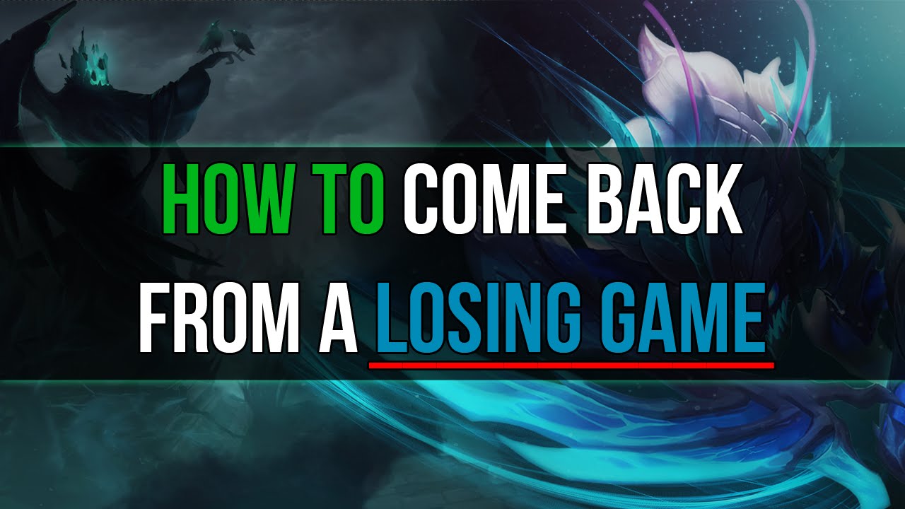 How To Come Back From A Losing Game