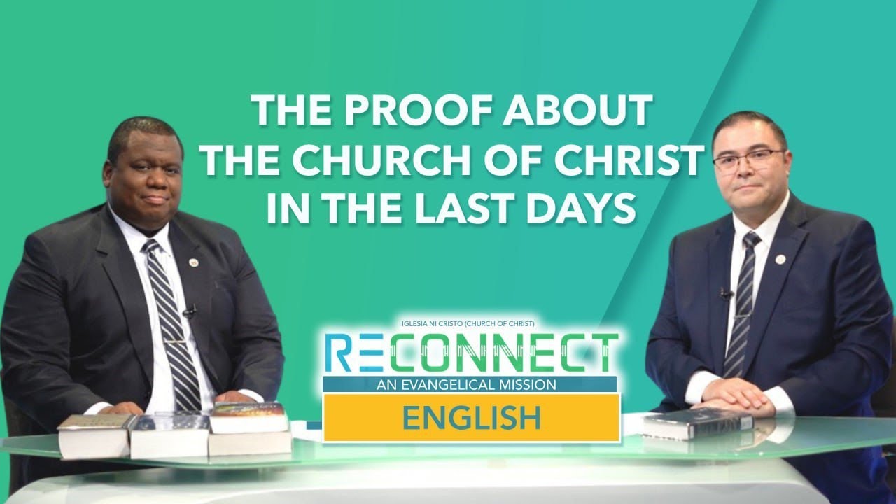The Proof About The Church of Christ In The Last Days | Reconnect