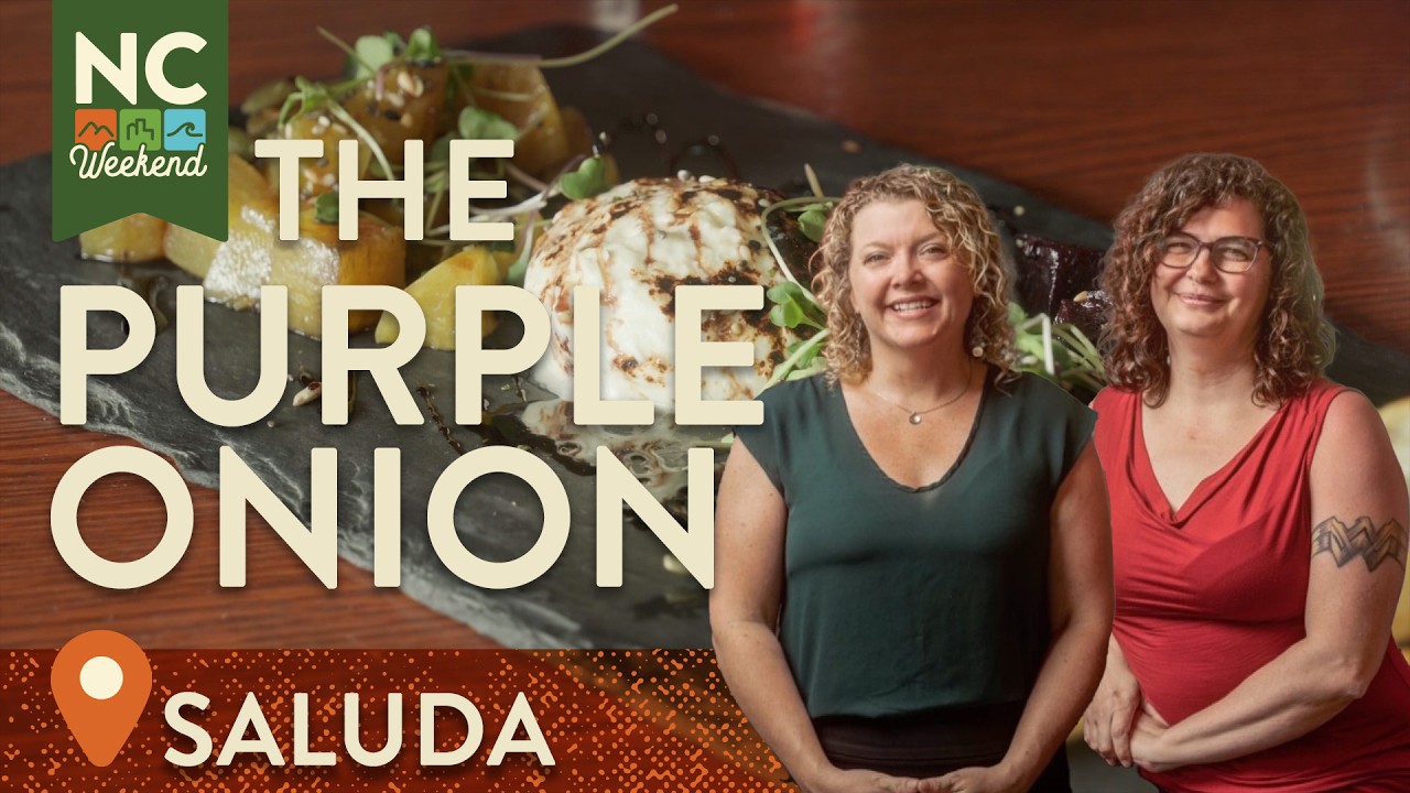 The Purple Onion - Saluda, NC | North Carolina Weekend